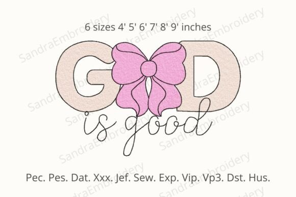 Bow God is Good Embroidery Design