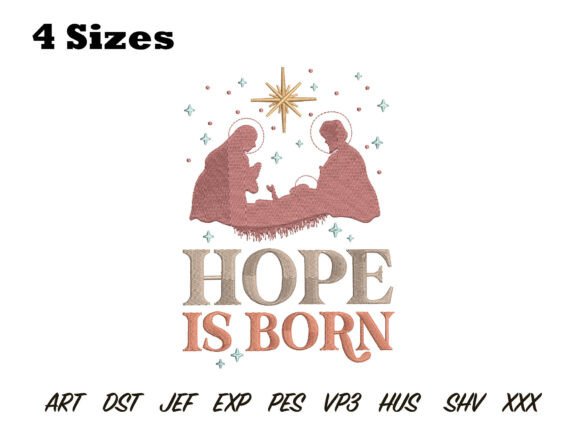 Hope is Born Embroidery Design